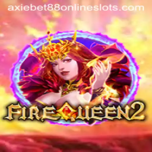 Exploring FireQueen2: A Thrilling Adventure in the World of Axiebet88